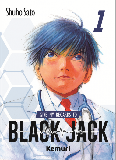 GIVE MY REGARDS TO BLACK JACK VOL.1