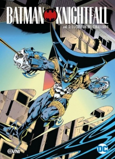 BATMAN: LA CAíDA DEL CABALLERO Vol. 3