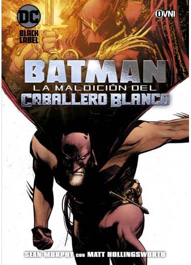 BATMAN: LA MALDICIÓN DEL CABALLERO BLANCO (2da Edición)