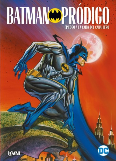 BATMAN: PRÓDIGO (EPÍLOGO A LA CAÍDA DEL CABALLERO)